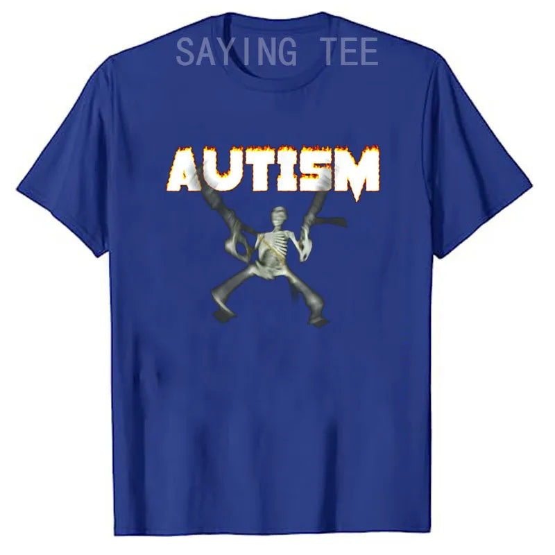 Autism Skeleton Meme T-Shirt Humor Funny Skull Print Halloween Costume Gifts